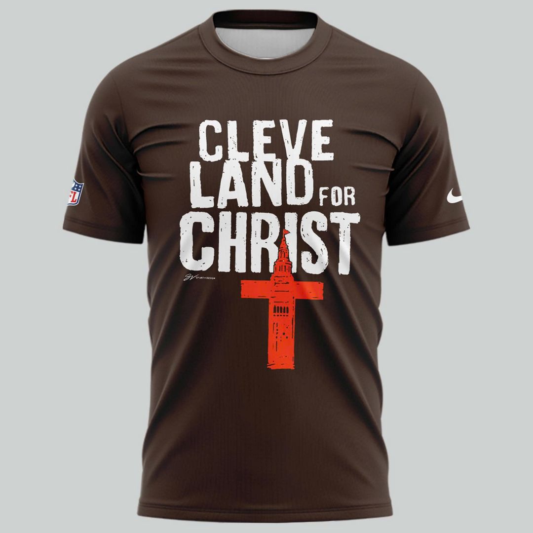 Cleveland Browns — Cleveland Land for Christ T-Shirt